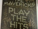 The Mavericks - Play The Hits Vinyl Album Signed Limited