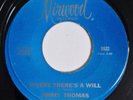 JIMMY THOMAS - Where There's A Will - MIRWOOD - 60's NORTHERN SOUL 45 - 70's RE