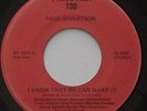Soul Xian AOR Private PAUL SIVERTSON I Know That We Can Make It 45 HEAR