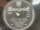 78 RPM BILL HALEY AND HIS COMETS -  ROCK AROUND THE CLOCK BRUNSWICK 05317