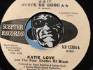 KATIE LOVE & FOUR SHADES OF BLACK Sweet Northern Soul 45 Hurts So Good Let It Go