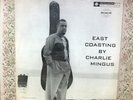 Charlie Mingus Sextet  East Coasting, LP, 1957 Original First Pressing Excellent