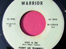 BOBBY LEE TRAMMELL - Woe is Me / Open Up Your Heart -clean 45 rpm - Warrior 1554
