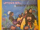 WIND IN THE WILLOWS - UPTOWN GIRL / MOMENTS SPENT 45 GIRI