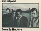 DR. FEELGOOD DOWN BY THE JETTY  LP MINT