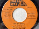 Funk 45 LITTLE JOHNNY HAMILTON AND THE SOUL PACK The Git Down WATTS WAY listen