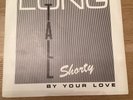 Long Tall Shorty - By Your Love 7