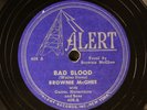 BROWNIE MCGHEE: bad blood / i don't care ALERT Single 78 RPM
