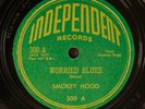 SMOKEY HOGG: worried blues / misery blues INDEPENDENT Single 78 RPM