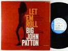 Big John Patton - Let 'Em Roll LP - Blue Note - BLP 4239 Mono RVG NY USA VG+