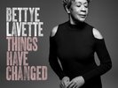 Bettye LaVette Things Have Changed (Vinyl) 12