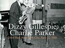 Dizzy Gillespie,Charlie Parker Town Hall, New York City June 22, 1945 (180 g) LP