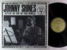 Johnny Shines - Sittin' On Top Of The World LP - Biograph VG+ PROMO