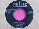 BILL ROBINSON & THE QUAILS - A Little Bit of Love - 45 rpm - Deluxe 6057