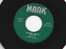 ROCKABILLY bw/ TEEN DOOWOP 45 - TERRY DALY - YOU DONT BUG ME - HEAR - 1958 MARK