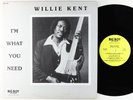 Willie Kent - I'm What You Need LP - Big Boy VG+