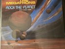 Rock the Planet by Megatrons RARE VINYL 1986