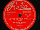 BROWNIE MCGHEE: don't dog your woman / daisy RED ROBIN Single 78 RPM