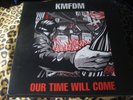 KMFDM our time will come VINYL LP 2014 PRESS industrial ministry NITZER