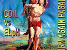 Coil vs Elph - Born Again Pagans [New Vinyl LP] Rmst