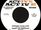 SWEET AND INNOCENT Express Your Love 45 Active Rare 1973 Memphis Sweet Soul M-
