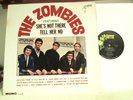 THE ZOMBIES SHE'S NOT THERE-TELL HER NO ORG '65 PARROT MONO BRITPOP CLEAN EX/EX