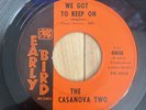 CASANOVA TWO Was A Fool/We Got To Keep On 45 ORIG 1967 Northern Soul EARLY BIRD