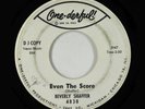 Northern Soul 45 - Beverly Shaffer - Even The Score - One-Derful  - promo
