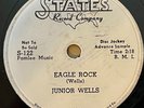 BLUES 78 ; JUNIOR WELLS STATES Cut That Out/ Eagle Rock