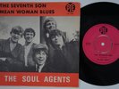 SOUL AGENTS The Seventh Son / Mean Woman Blues RARE Denmark 45 UK freakbeat mod