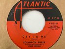 Northern Soul 45 SOLOMON BURKE Cry To Me/I Almost Lost My Mind Atlantic HEAR
