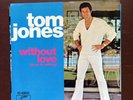 TOM JONES: without love / man who knows too much PARROT 7