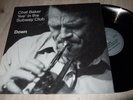 CHET BAKER : DOWN LIVE IN THE SUBWAY CLUB LP 1988 CIRCLE GERMANY +FAXIMILE