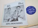 Walter Baies Rabe Perkins Gospel Singing Buddies Loyal RECORD LP 1964 Alabama NM