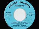 Punk 45 - Legionaire's Disease Band - Rather See You Dead - Disease Unlimited