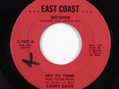 Northern Soul 45 COURT DAVIS Try To Think What You're Doing EAST COAST HEAR c