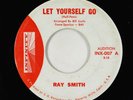 Rock & Roll 45 - Ray Smith - Let Yourself Go - Infinity