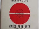 Cairo Free Jazz Ensemble HELIOPOLIS Egypt 1970 SONO CAIRO Records JAZZ RARE LP