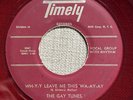RARE The Gay Tunes - 45 - Timely 1002 - 1953 Red Wax - Doo Wop Vocal No Reserve