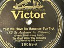 Billy Murray Great White Way - Yes We have No Bananas/Morning Will Come 78RPM