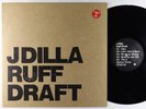 J Dilla - Ruff Draft 2x12