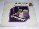 Charles Kynard Your Mama Don't Dance Record Album Vinyl Mainstream 389 PROMO NM