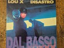LP Lou X Disastro - Dal Basso Vinile Rap Hip Hop Made In Italy 1994