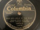 COUNTRY 78 Charlie Poole OLD & IN THE WAY/TOOK MY GAL WALKIN' Columbia 15672 (V)