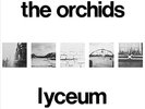 THE ORCHIDS LYCEUM NEW LP