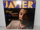 JAVIER VAZQUEZ Y SU SALSA JAVIER MERICANA XMS-139 USA 1976 RARE NOT FOR RESALE
