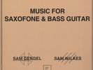 Sam Gendel & Sam Wilkes - Music For Saxofone & (Vinyl LP - 2020 - US - Original)