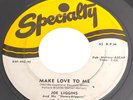 Joe Liggins 1954 R&B 45 Make Love To Me /Tears On My Pillow SPECIALTY