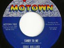 Eddie Holland - Candy To Me / If You Don't Want My Love, 7