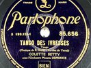 Colette Betty: Un tango de Paname / Tango des drunkes 78 RPM PARLOPHONE 85.656
